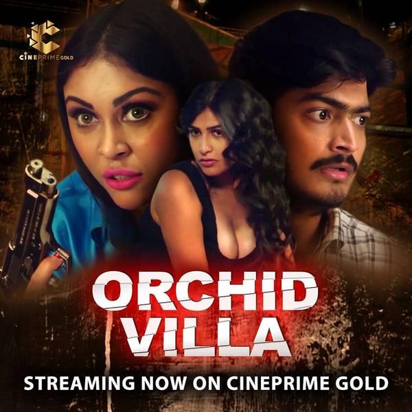 [18+] Orchid Villa (2022) Hindi S01 Complete Web Series UNRATED HDRip download full movie